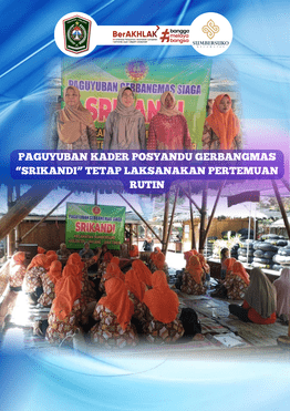 Perkuat Solidaritas dan Pelayanan Kesehatan, Paguyuban Kader Posyandu “Srikandi” Gelar Pertemuan Rut