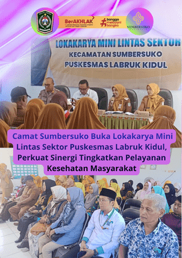 Camat Sumbersuko Buka Lokakarya Mini Lintas Sektor Puskesmas Labruk Kidul, Perkuat Sinergi Tingkatka