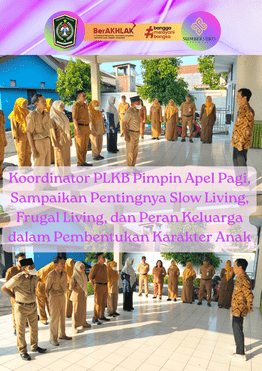 Koordinator PLKB Pimpin Apel Pagi, Sampaikan Pentingnya Slow Living, Frugal Living, dan Peran Keluar