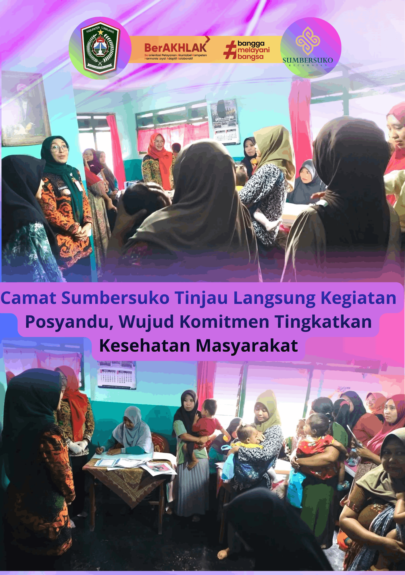  Camat Sumbersuko Tinjau Langsung Kegiatan Posyandu, Wujud Komitmen Tingkatkan Kesehatan Masyarakat